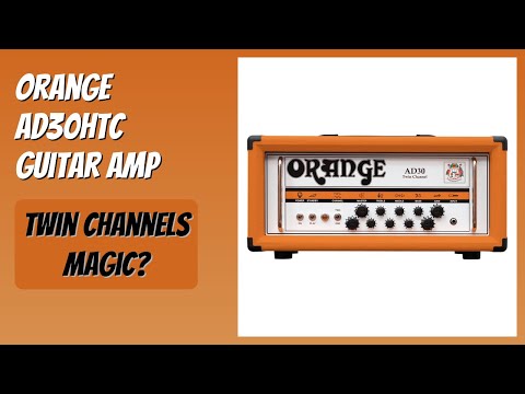 REVIEW (2025): Orange AD30HTC Guitar Amp. Features