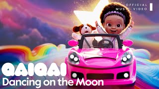 Qai Qai - Dancing On the Moon (Official Music Video) | Music for Kids | #musicvideo