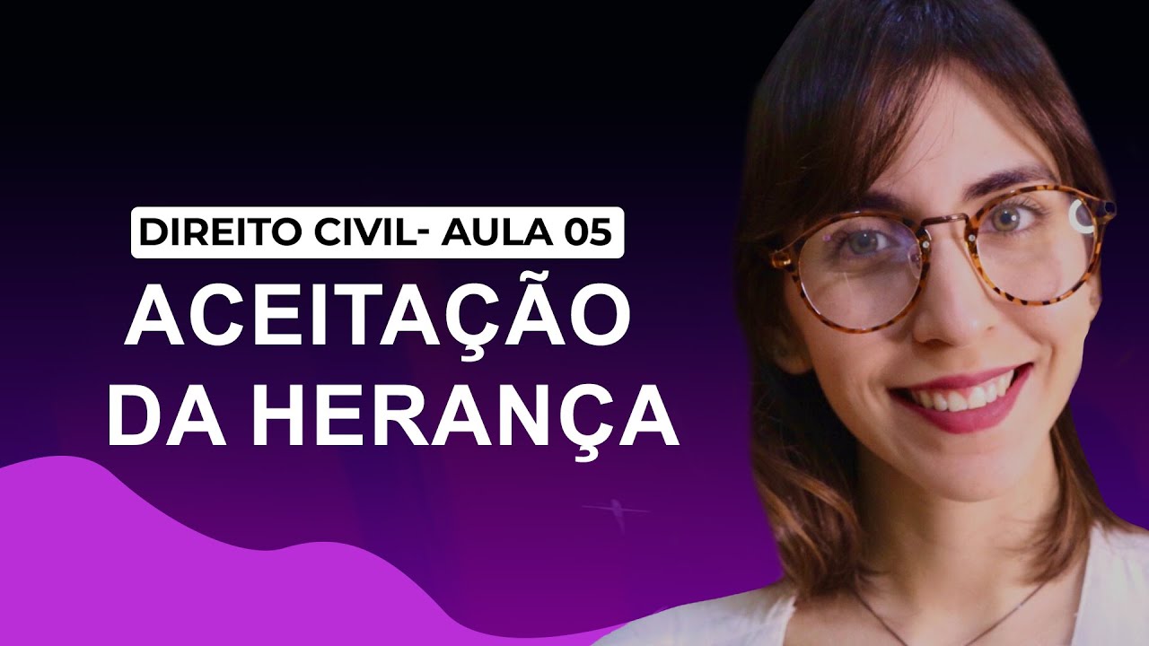 Direito Civil - aula 05 parte 01 - Aceitação da Herança - Isadora Moura fé