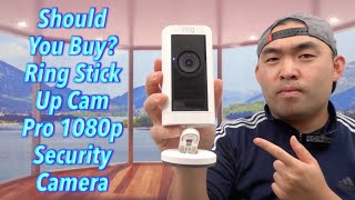 Should You Buy? Ring Stick Up Cam Pro 1080p Security Camera