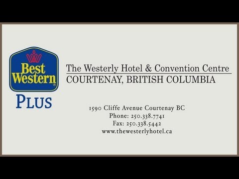 The Westerley Hotel & Convention Centre - 1590 Cliffe Ave Courtenay - Hotel