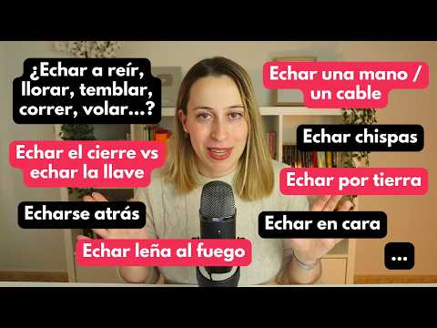 Colocaciones y expresiones con ECHAR en español de ESPAÑA