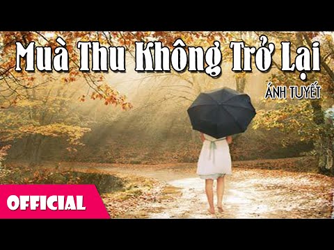 MÙA THU KHÔNG TRỞ LẠI