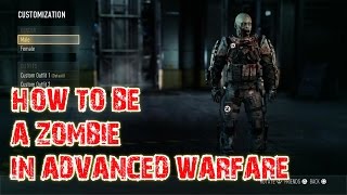 Call Of Duty Advanced Warfare: HOW TO BE A ZOMBIE (ZOMBIE EXO SUIT) IN MULTIPLAYER