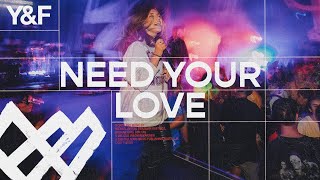Need Your Love 