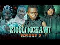 KIGOLI MCHAWI Episode 2 Bongo Movies 2024