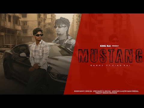 MUSTANG - BANNY X KING RAI | New Punjabi Song 2025 