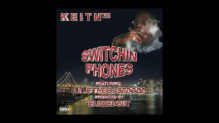 KEITH feat LIL B THE BASEDGOD - "SWITCHING PHONES" produced by BLIZZEDOUT