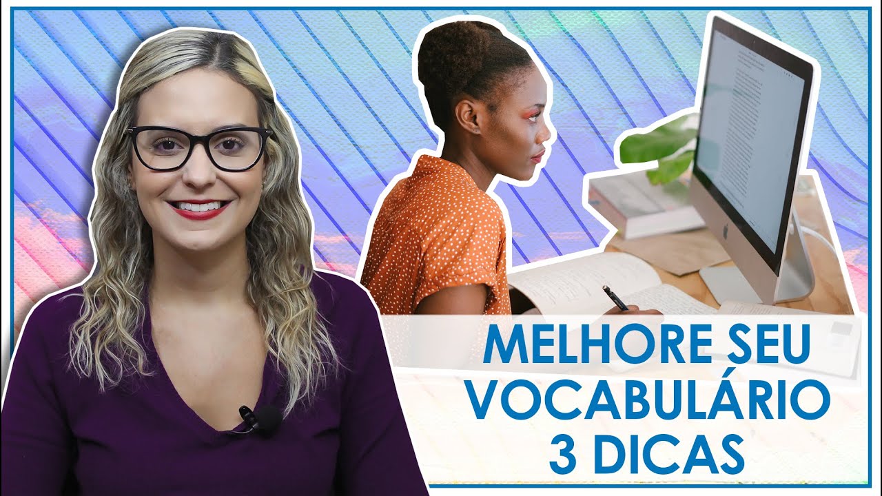 COMO MELHORAR O VOCABULÁRIO