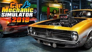Car Mechanic Simulator 2018 – видео прохождение