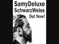 Samy Deluxe - Zurück zu Wir (Feat . Max Herre ...