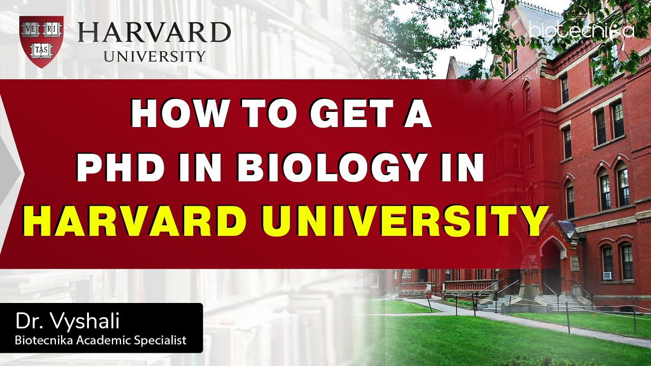 How To Get PhD in Biology at Harvard University?