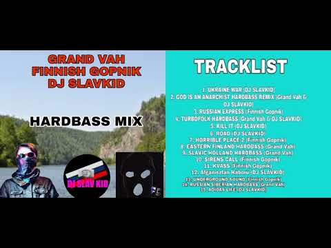 Grand Vah, Finnish Gopnik & DJ Slavkid - Hardbass Mix - Full Album 2022