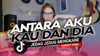 Download lagu DJ ANTARA AKU KAU DAN DIA DON LEGO VIRAL TIKTOK TERBARU RIVA DAM mp3 Download lagu DJ ANTARA AKU KAU DAN DIA DON LEGO VIRAL TIKTOK TERBARU RIVA DAM mp3