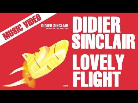 Didier Sinclair - Lovely Flight