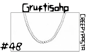 Creepypasta [Deutsch] #48 - Gruftisohp