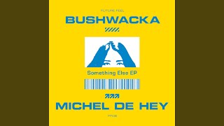 Bushwacka! - Do What You Want video