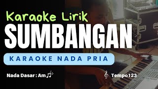 Download lagu Sumbangan - Karaoke Nada Pria ( RHOMA IRAMA ) mp3