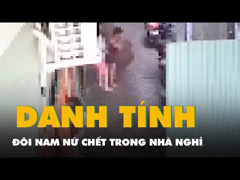 Trích xuất camera vụ đôi nam nữ chết trong nhà nghỉ ở Khánh Hòa, xác định danh tính nạn nhân