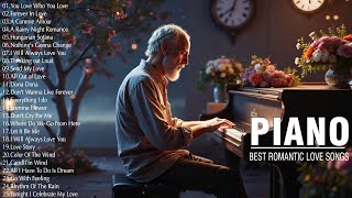 200 Most Famous Classic Piano Love Songs Playlist - Best Relaxing Piano Instrumental Love Songs Ever