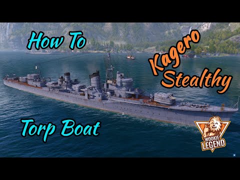World of Warships | How to for Beginners Torp Boat IGN Kagerō | Wookie Legend