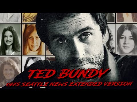TED BUNDY - 1975 Seattle News Extended version!