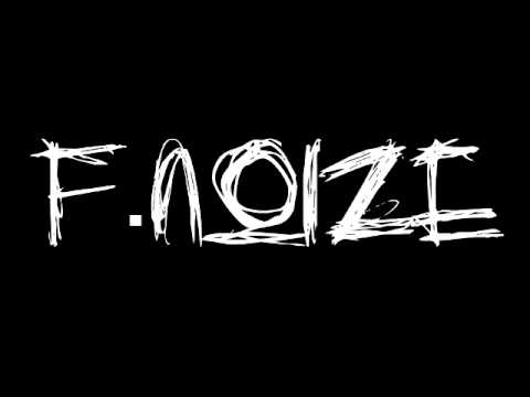 F.Noize - Industrialized