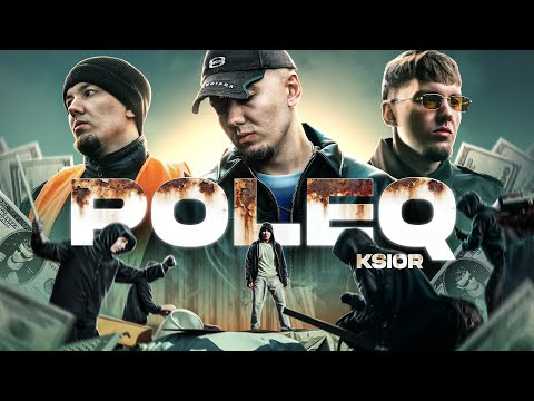 KSIOR - POLEQ [OFFICIAL 4K VIDEO] 2025