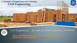 Lec-05_Importance Of Civil Engineering In Shaping World |Societal Global Impacts | Civil Engineering