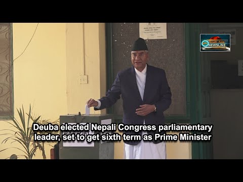 Deuba elected Nepali Congress parliamentary leader, set to get sixth term as Prime Minister