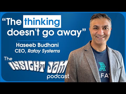 Insight Jam Podcast - Haseeb Budhani