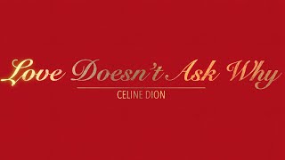 LOVE DOESN'T ASK WHY WITH LYRICS BY CELINE DION   HD 1080p