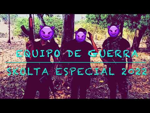 Equipo de guerra ❌❌❌skolta especial en vivo 2022  🔥🔥🔥skolta especial 😈