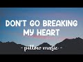 Don T Go Breaking My Heart Backstreet Boys Lyrics