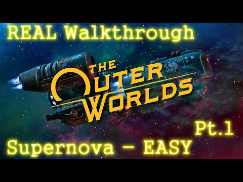 The Outer Worlds  - Supernova Walkthrough - Part 1