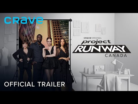 Official Trailer | Project Runway Canada (Crave Original)
