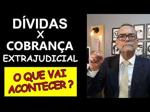 , title : 'COBRANÇA EXTRAJUDICIAL DE DÍVIDAS. O QUE VAI ACONTECER?'