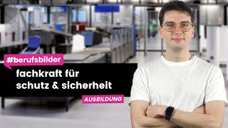 Fachkraft für Schutz und Sicherheit - Ausbildungsberufe erklärt