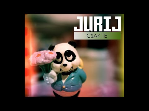 Jurij - Csak te