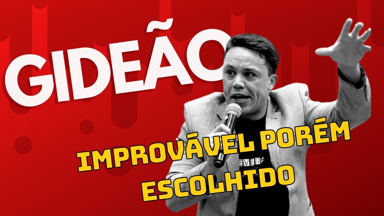 Gideão Improvável porém Escolhido Pregação impactante 2022 Aldoir Pinheiro