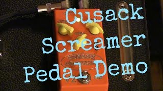 Video thumbnail for Cusack Screamer Overdrive Pedal Demo by Tony Mullins