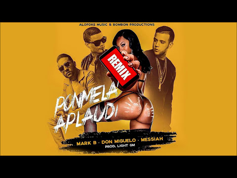 Messiah - Ponmela Aplaudi ft. Mark B, Don Miguelo (Remix) [Official Audio]