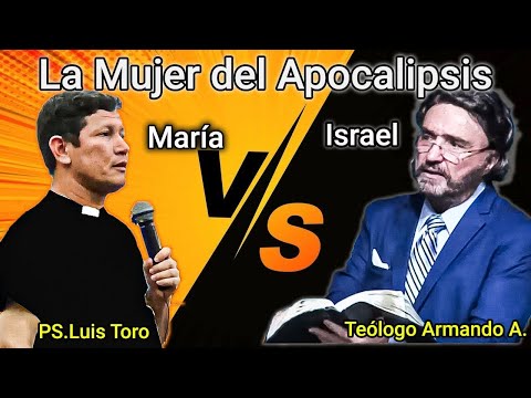 The Woman of Revelation 12 😱FATHER LUIS TORO Refutes Armando Alducin With Biblical Quotes.