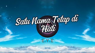 Download lagu SATU NAMA TETAP DI HATI — DJ REMIX FULL BASS 2026 mp3