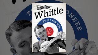 Whittle: The Jet Pioneer