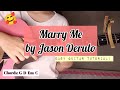 Marry Me by Jason Derulo || Easy Guitar Tutorial