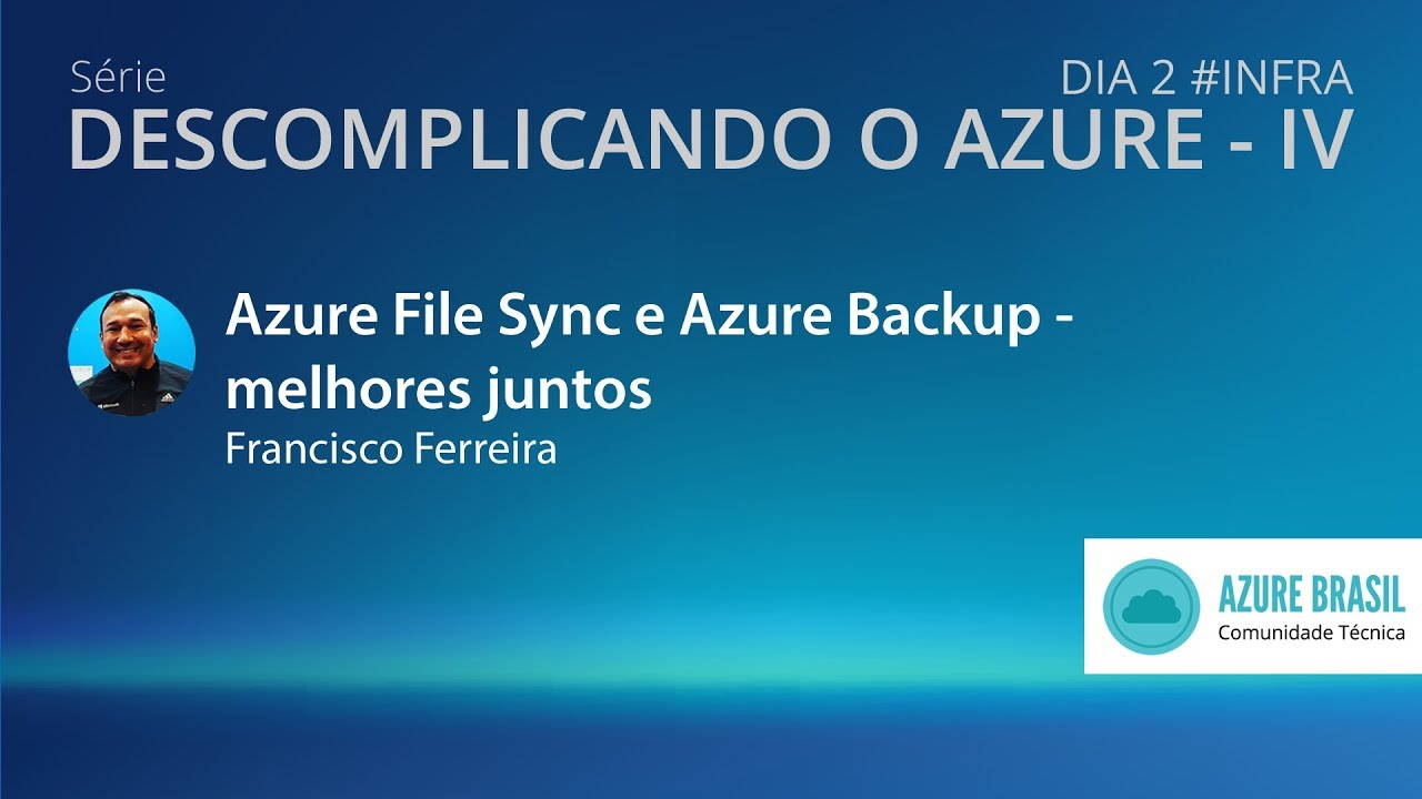 #2.2 - INFRA - Azure File Sync e Azure Backup