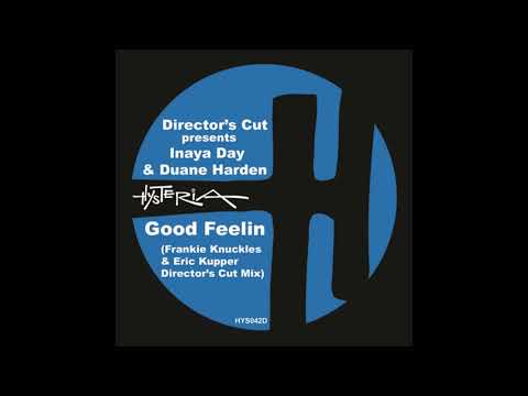 Inaya Day, Duane Harden - Good Feelin (Frankie Knuckles & Eric Kupper Director's Cut Mix)