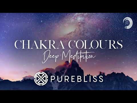 SUNDAY CHILL PICK: Chakra Colours - Deep Meditation [PureBliss]