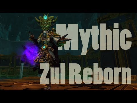Mythic Zul Reborn